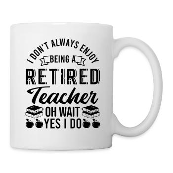 Retired Teacher - Tasse - Weiß - Rechts