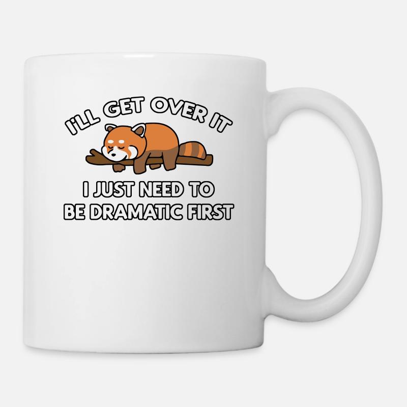 I'll Get Over It Roter Panda - Tasse - Weiß