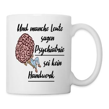 Psychiater Psychologie Studium Freud Therapie - Tasse - Weiß - Rechts