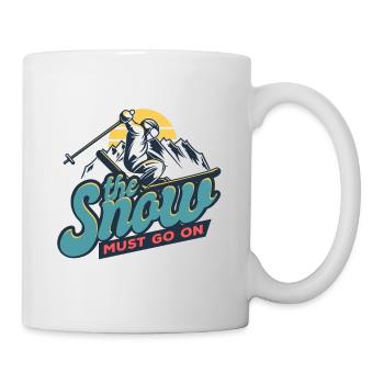 the snow must go on ski winter sports winter vacation - Mug - white - Right