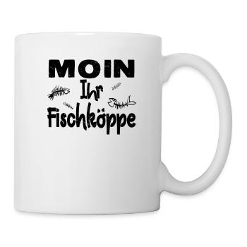 Moin Fischköppe Norddeutschland Küste Nordsee - Tasse - Weiß - Rechts