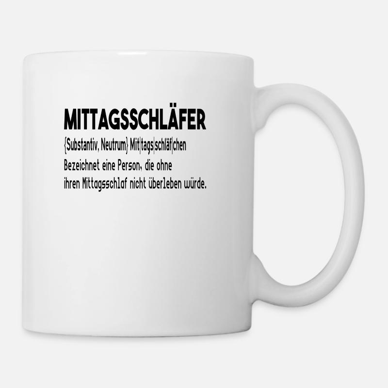 Lustiges Mittagsschlaf Mittagschläfer Geschenk - Tasse - Weiß