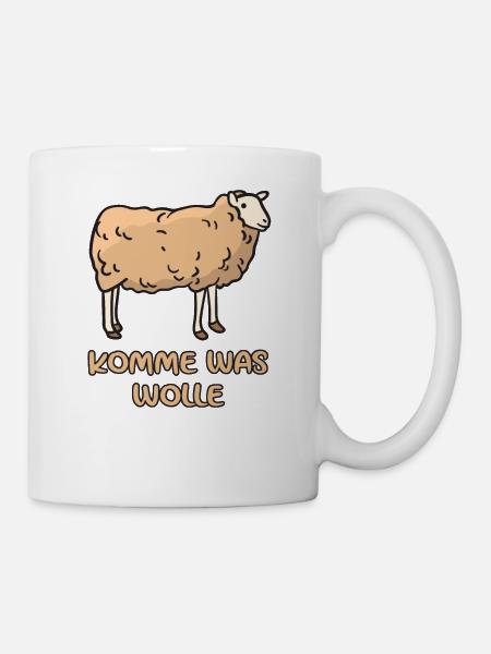 Komme Was Wolle Schaf Wortwitz - Tasse - Weiß