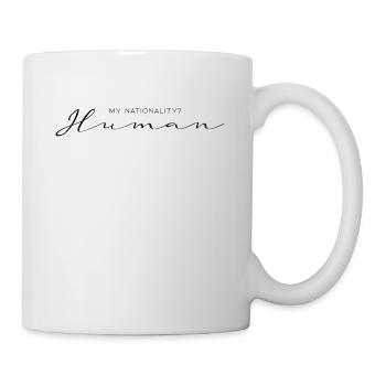 My Nationality Human - Meine Nationalität Mensch - Tasse - Weiß - Rechts
