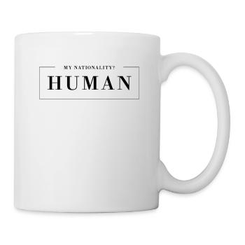 My Nationality Human - Meine Nationalität Mensch - Tasse - Weiß - Rechts