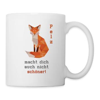 Gegen Pelz, Fuchs, Fuchsschwanz - Tasse - Weiß - Rechts