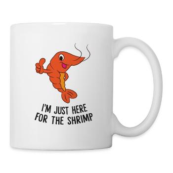 Je suis Juste Pour Les crevettes Ici - Mug blanc - blanc - Droite