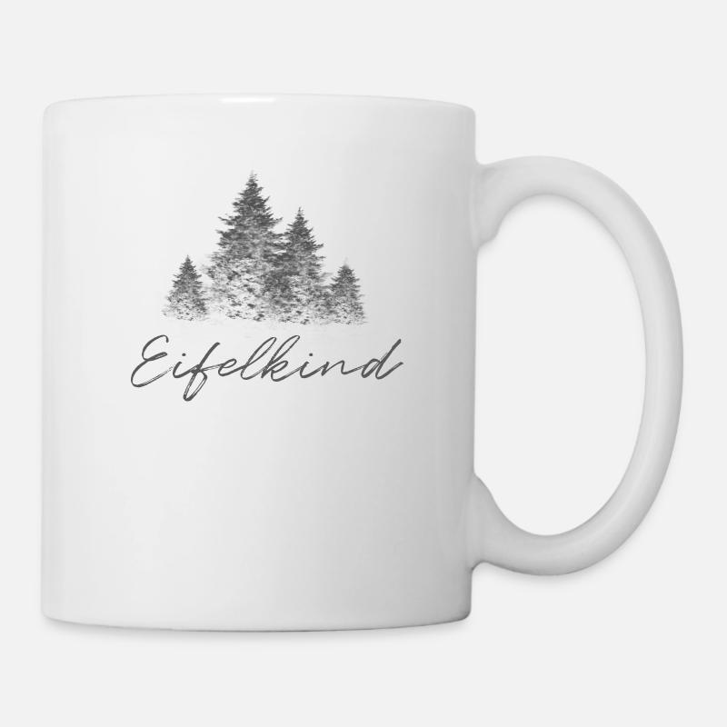 Eifelkind Spruch für Eifelkinder Geschenk - Tasse - Weiß