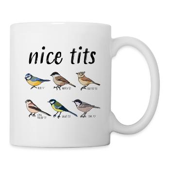 Bird watching Funny "nice tits" Gift - Mug - white - Right
