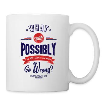 What should go wrong? Murphys Law - Mug - white - Right