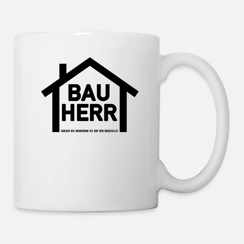 Bauherr Hausbau Heimwerker Baustelle - Tasse - Weiß