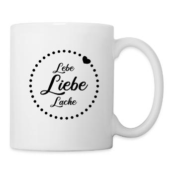 Lebe Liebe Lache Herz Glück - Tasse - Weiß - Rechts