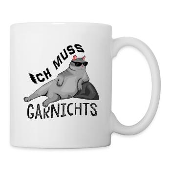Cool cat Katzen T-Shirt ich muss garnichts Kater m - Tasse - Weiß - Rechts