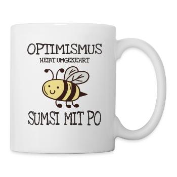 Biene Optimismus Heißt Umgekehrt Sumsi Mit Po - Tasse - Weiß - Rechts