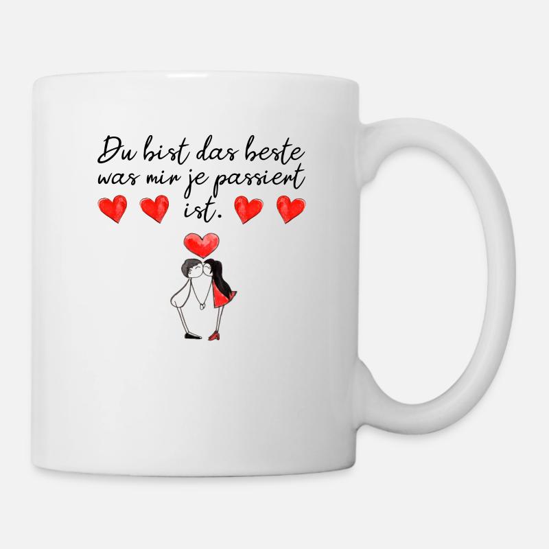 Du bist das Beste was mir je passiert ist. Liebe - Tasse - Weiß