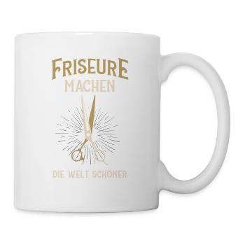 Friseure Machen Die Welt Schöner - Tasse - Weiß - Rechts