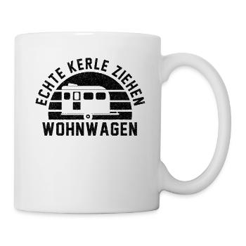 Echte Kerle ziehen Wohnwagen Camper Camping Lustig - Tasse - Weiß - Rechts