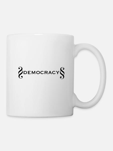 Demokratie - Tasse - Weiß