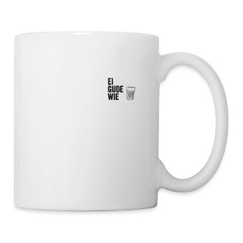 Ei gude wie - Tasse - Weiß - Rechts