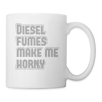 Diesel fumes make me horny - Mug - white - Right