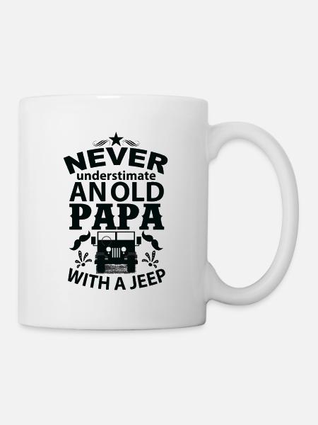 Unterschätze niemals einen alten Papa mit einem Jeep - Tasse - Weiß