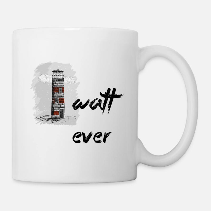Watt Ever - Tasse - Weiß