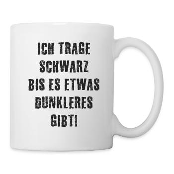 I wear black until there is something darker! - Mug - white - Right
