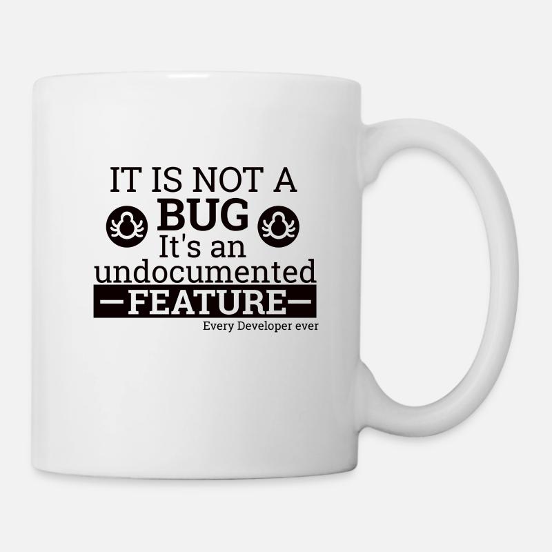 « Not a Bug » | Programmeur, programmeur - Mug blanc - blanc