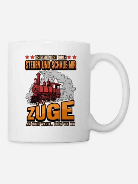 Lustig Zug Züge Bahn Lok Spruch Dampflok Geschenk - Tasse - Weiß
