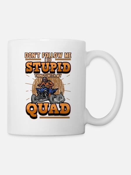 Funny quad sayings biker quad rider ATV gift - Mug - white