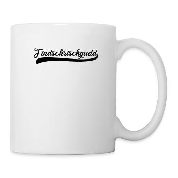 Sachsen Sprüche finde ich richtig gut sächsisch - Tasse - Weiß - Rechts