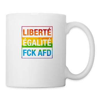 Liberté Égalité FCK AFD Shirt - Tasse - Weiß - Rechts