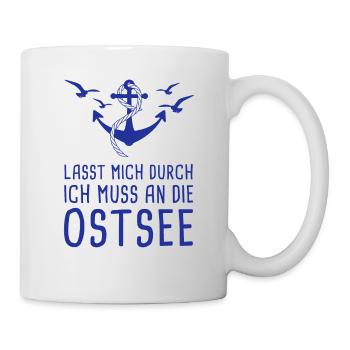 Lasst Mich Durch Ich Muss Nur An Die Ostsee Urlaub - Tasse - Weiß - Rechts