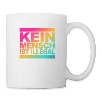 Kein Mensch ist illegal - Gegen Rechts - FCK NZS - Tasse - Weiß - Rechts