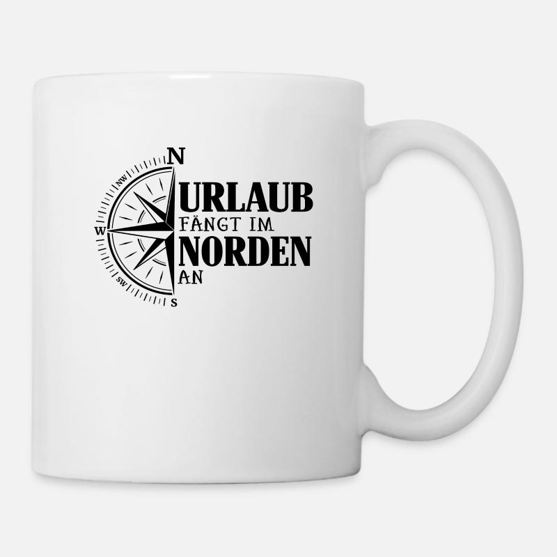 Norden Urlaub faengt an - Tasse - Weiß