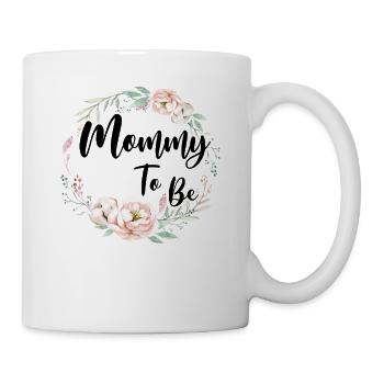 Mom Mommy Mama Mommy to be Schwanger Baby Party - Tasse - Weiß - Rechts