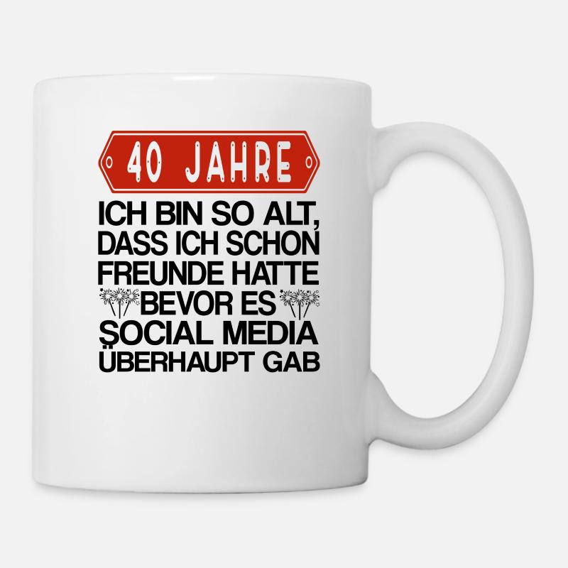 40 Geburtstag 40 Jahre Geschenk - Tasse - Weiß