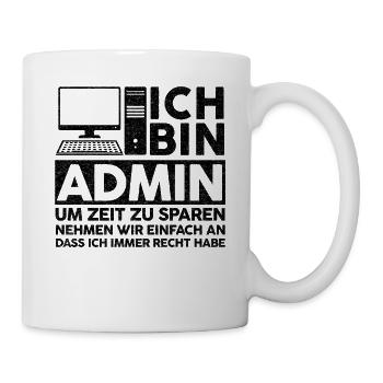 Admin IT Experte Informatik Informatik Lustige Spr - Tasse - Weiß - Rechts
