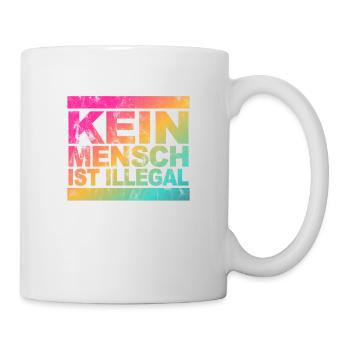 Kein Mensch ist illegal - Gegen Rechts - FCK NZS - Tasse - Weiß - Rechts