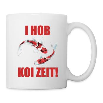 lustige Koi Kois i hob koi zeit Geschenkidee - Tasse - Weiß - Rechts