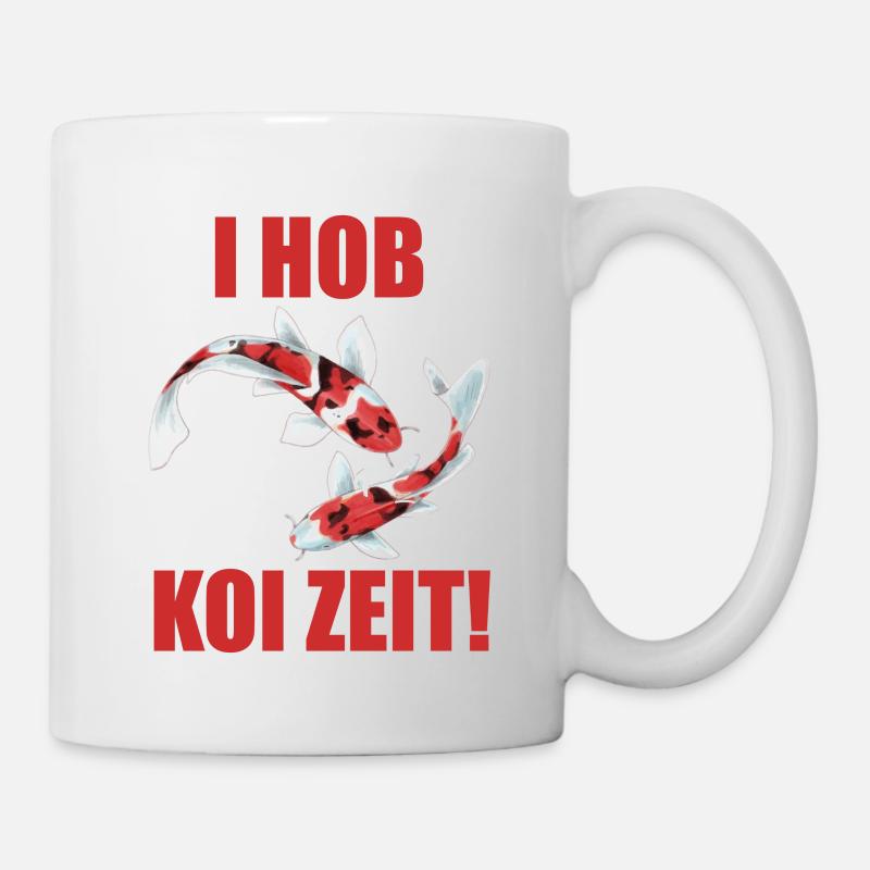 lustige Koi Kois i hob koi zeit Geschenkidee - Tasse - Weiß