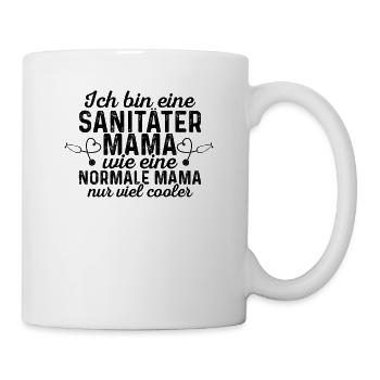 Ich Bin Sanitäter Mama Wie Eine Normale Nur Cooler - Tasse - Weiß - Rechts