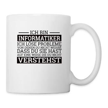 "Informatiker lösen Probleme" | Informatik - Tasse - Weiß - Rechts