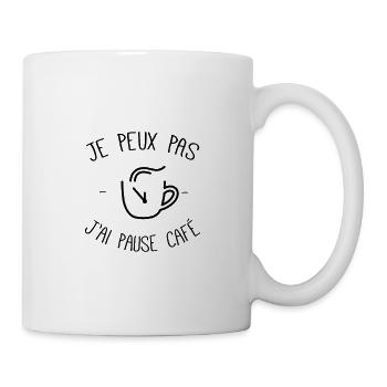 Je peux pas j'ai pause café - Mug blanc - blanc - Droite