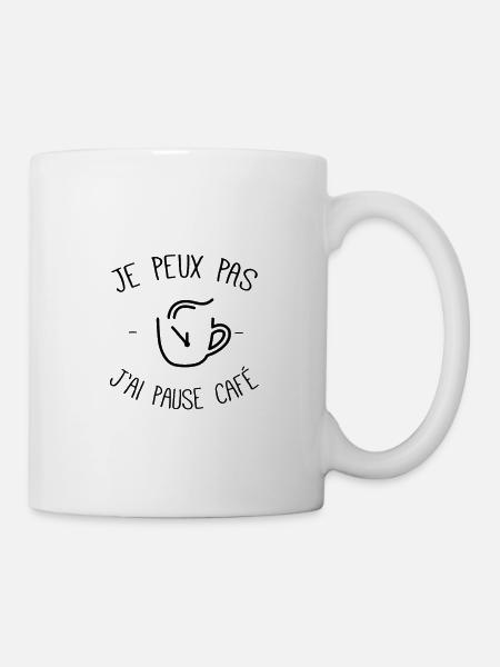 Je peux pas j'ai pause café - Mug blanc - blanc