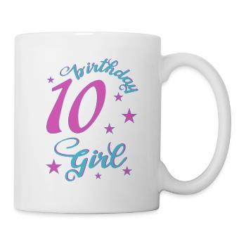 10 birthday girl birthday girl - Mug - white - Right