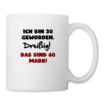 30. Geburtstag Zahl 30. Geburtstagskarte Geschenk - Tasse - Weiß - Rechts