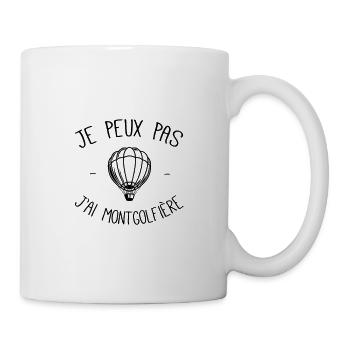 Je peux pas j'ai montgolfière - Mug blanc - blanc - Droite