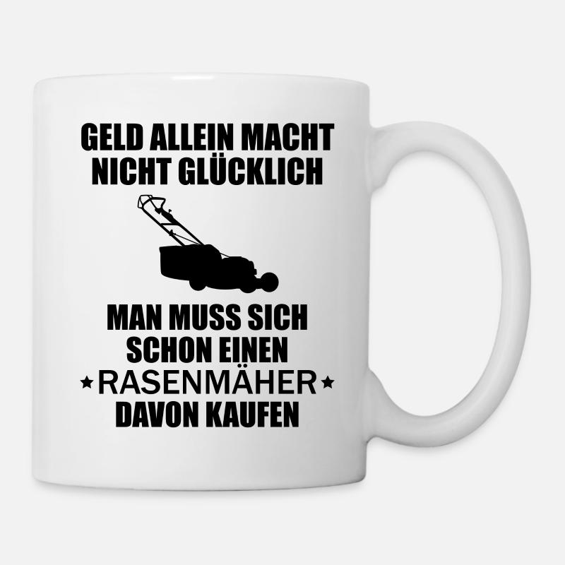 Rasenmäher Kaufen Lustiger Spruch Mähen Geschenk - Tasse - Weiß