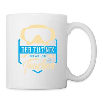 Lustiges Taucher Der Tut Nix Der Will Nur Tauchen - Tasse - Weiß - Rechts
